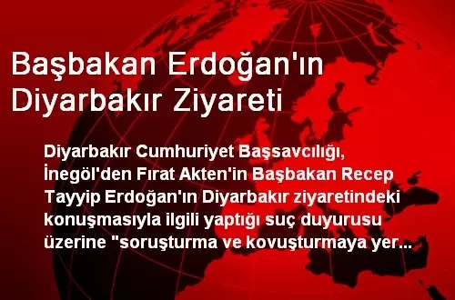 Başbakan Erdoğan'ın Diyarbakır Ziyareti Başbakan Erdoğan'ın Diyarbakır Ziyareti