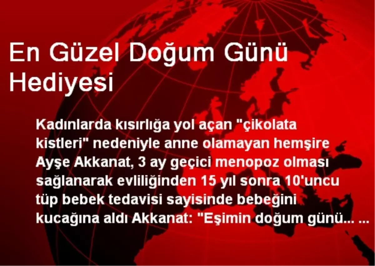 En Guzel Dogum Gunu Hediyesi Haberler