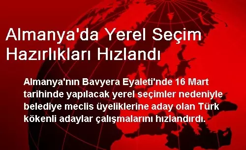 Almanya'da Yerel Seçim Hazırlıkları Hızlandı Almanya'da Yerel Seçim Hazırlıkları Hızlandı