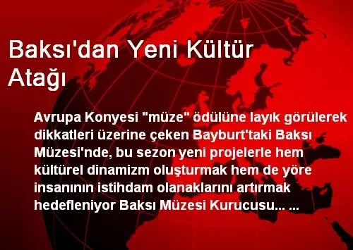 Baksı'dan Yeni Kültür Atağı