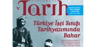 Toplumsal Tarih Dergisi Mayıs 2014 Sayısında 'Türkiye İşçi Sınıfı Tarihyazımında Bahar' Dosyasını...