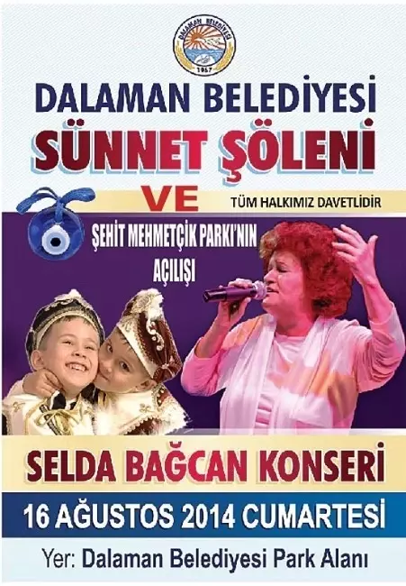 Dalaman Belediyesi Sünnet Şöleninde Selda Bağcan Rüzgarı Esecek Dalaman Belediyesi Sünnet Şöleninde Selda Bağcan Rüzgarı Esecek