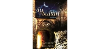 Bir Selçuklu Sultanının Tüm Sırları Bu Kitapta: 'AY Sultan'