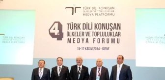 Iv. Türk Dili Konuşan Ülkeler ve Toplulukları Medya Forumu'