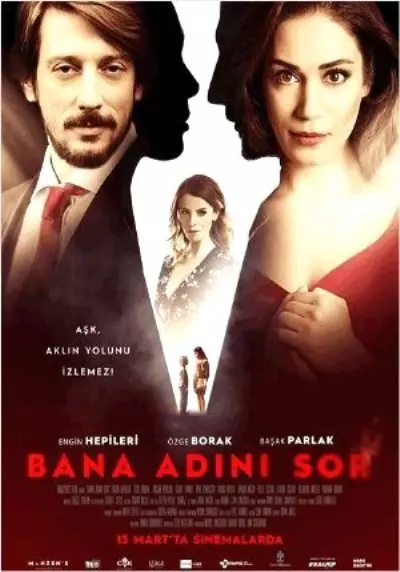 Bana Adını Sor Filmi Bana Adını Sor Filmi