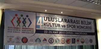 Uluslararası Bilim, Kültür ve Spor Kongresi Makedonya'da Gerçekleştirildi