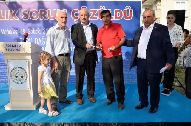 Erenler'de 60 Yıllık Sorun Çözüldü Erenler'de 60 Yıllık Sorun Çözüldü