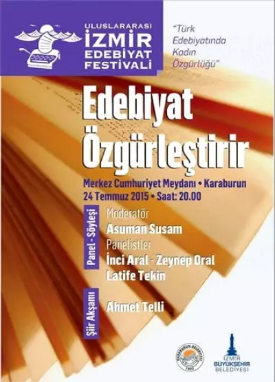 Edebiyat Dünyası İzmir'de Buluşuyor Edebiyat Dünyası İzmir'de Buluşuyor