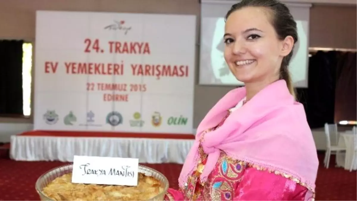 Trakya�nın Ev Yemekleri Görücüye Çıktı Haberler