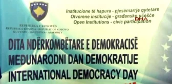 Uluslararası Demokrasi Günü? Kosova?da Kutlandı