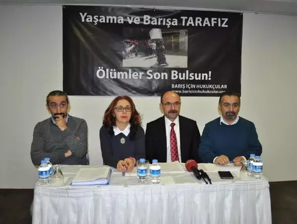 Hukukçulardan 'Yaşama ve Barışa Tarafız' Açıklaması Hukukçulardan 'Yaşama ve Barışa Tarafız' Açıklaması