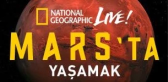 Nat Geo Live: Mars'ta Yaşamak