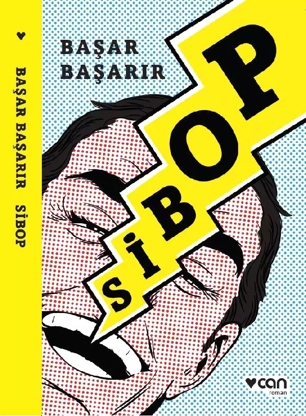 Başar Başarır'ın İlk Romanı Sibop Yayınlandı Başar Başarır'ın İlk Romanı Sibop Yayınlandı