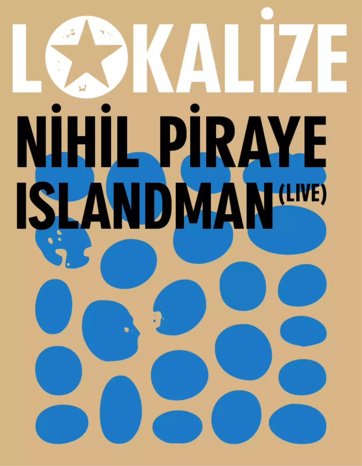 Lokalize: Nihil Piraye + Islandman