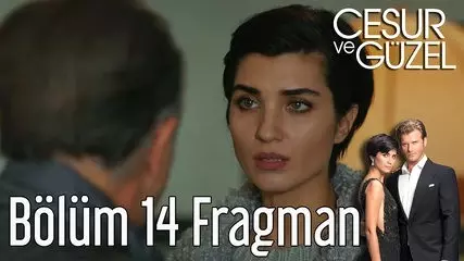 Cesur ve Güzel 14. Bölüm Fragman