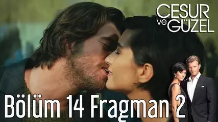 Cesur ve Güzel 14. Bölüm 2. Fragman
