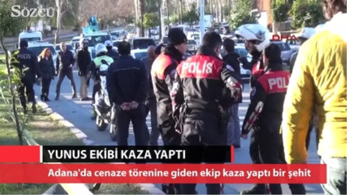 Adana'da Cenaze Törenine Giden Yunus Ekibi Kaza Yaptı