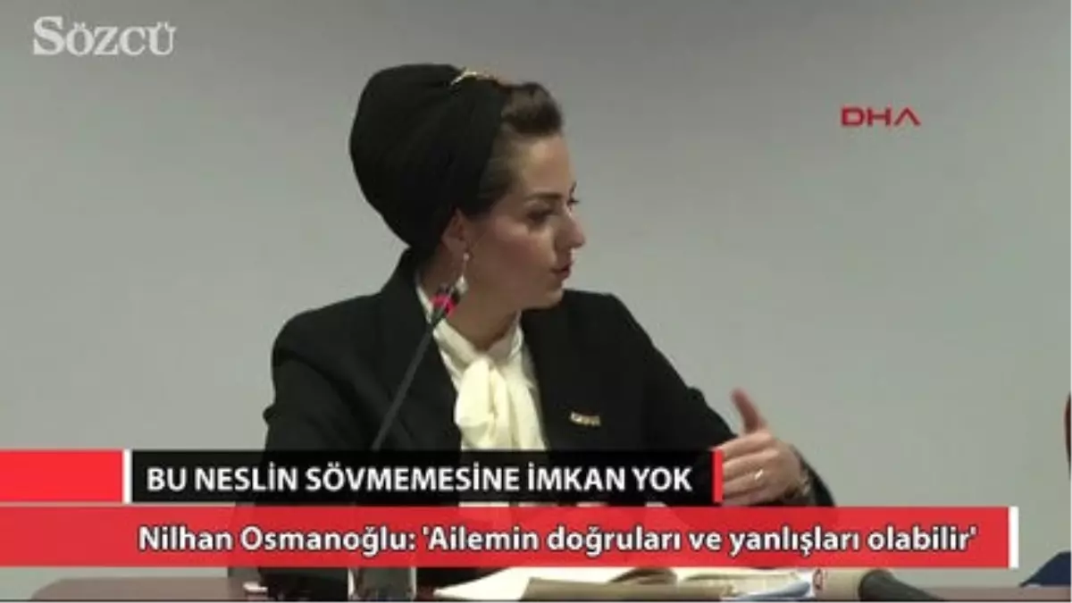Ailemin Doğruları ve Yanlışları Olabilir Ama...'