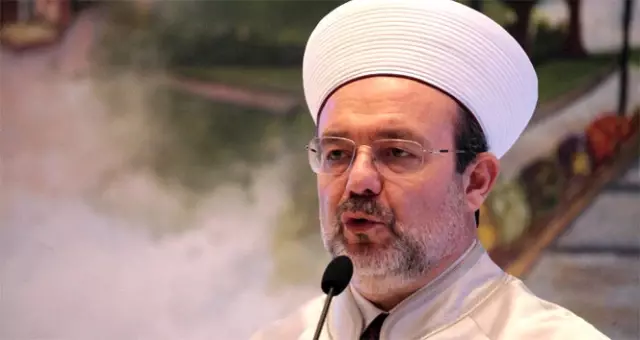 Diyanet İşleri Başkanı Görmez: İslamofobik Nefretin Seçim Atmosferlerinde Yarış Haline Getirilmesi...