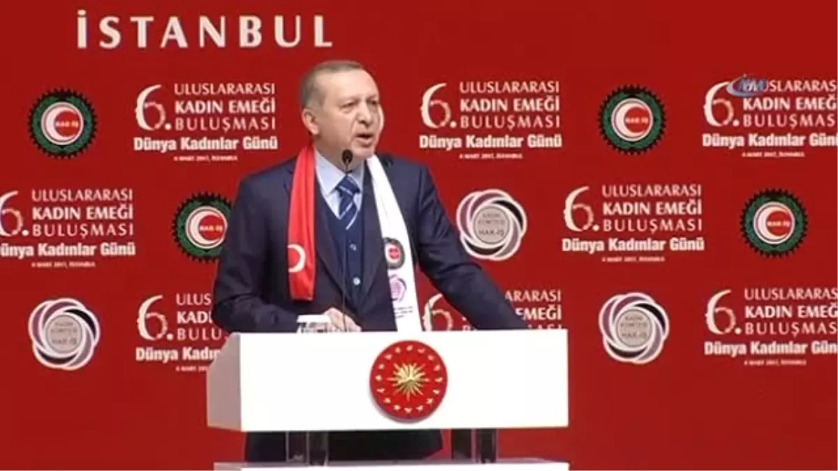 Cumhurbaşkanı Erdoğan: 'Kadınlarımıza Zaten Borçlanmıştım, 15 Temmuz'dan Sonra Buna Bir de Can...