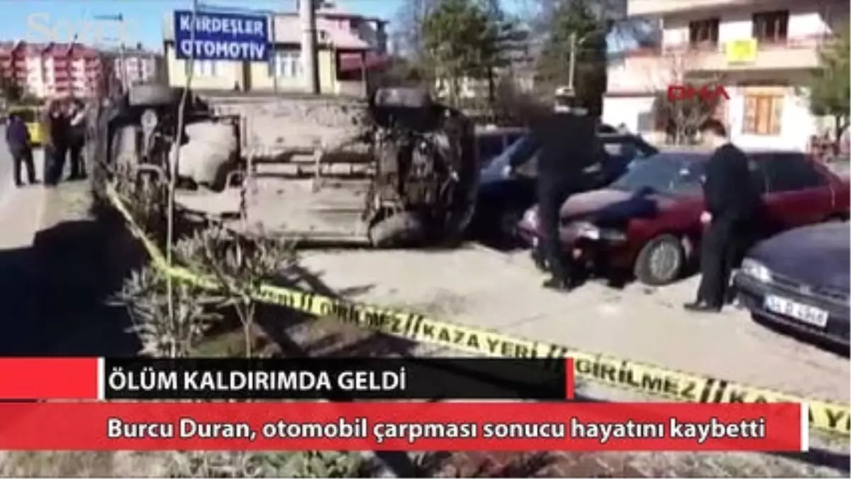 Burcu'yu Ölüm Kaldırımda Yakaladı