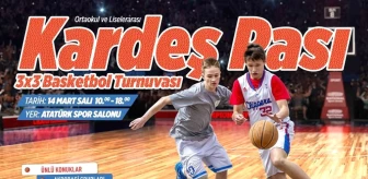 Kardeş Pası Basketbol Turnuvası 14 Mart'ta