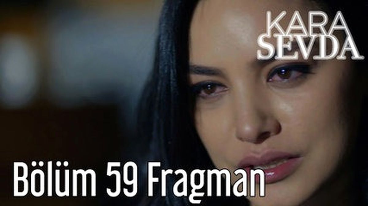 Kara Sevda 59. Bölüm Fragman
