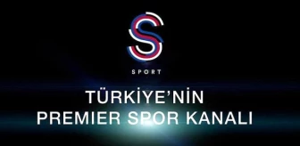 Türkiye'nin Premier Spor Kanalı S Sport, Yayın Hayatına Başladı