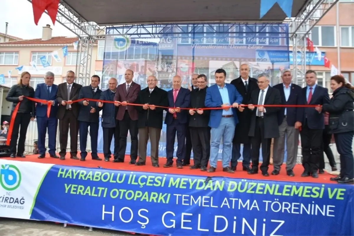Hayrabolu Meydan Düzenlemesi ve Yeraltı Otopark'ın Temeli Atıldı