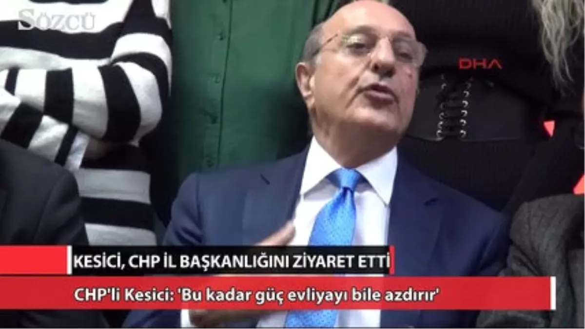 Kesici: Bu Kadar Güç Evliyayı Bile Azdırır