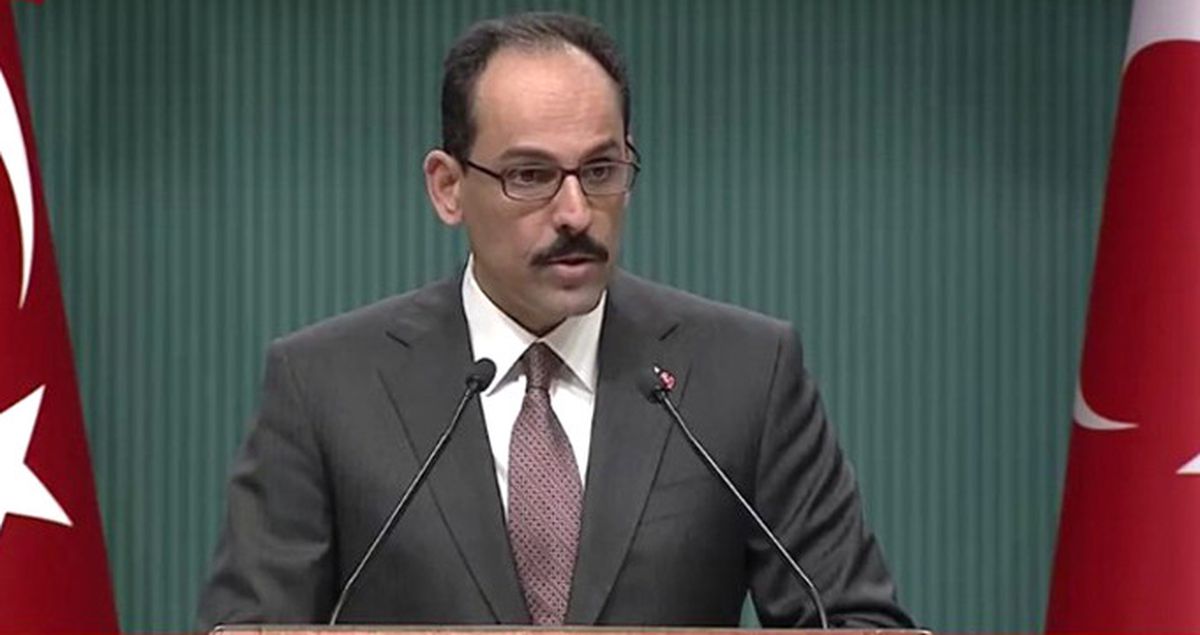 Kalın'dan 'Fırat Kalkanı' Açıklaması: Türkiye İlgisiz Kalacak Anlamı Çıkarılmamalı