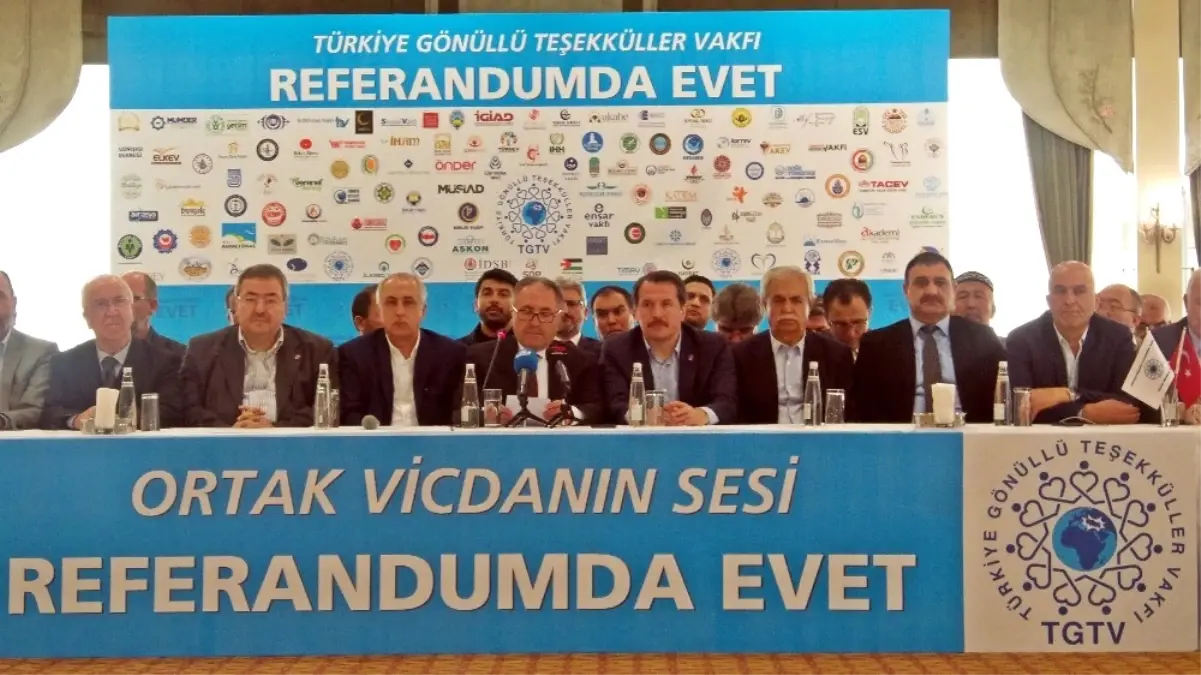 Türkiye Gönüllü Teşekküller Vakfı Referandumda 'Evet' Diyecek