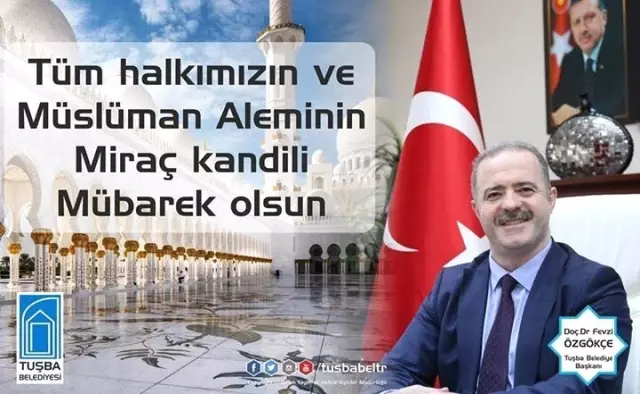 Başkan Özgökçe'den Miraç Kandili Mesajı