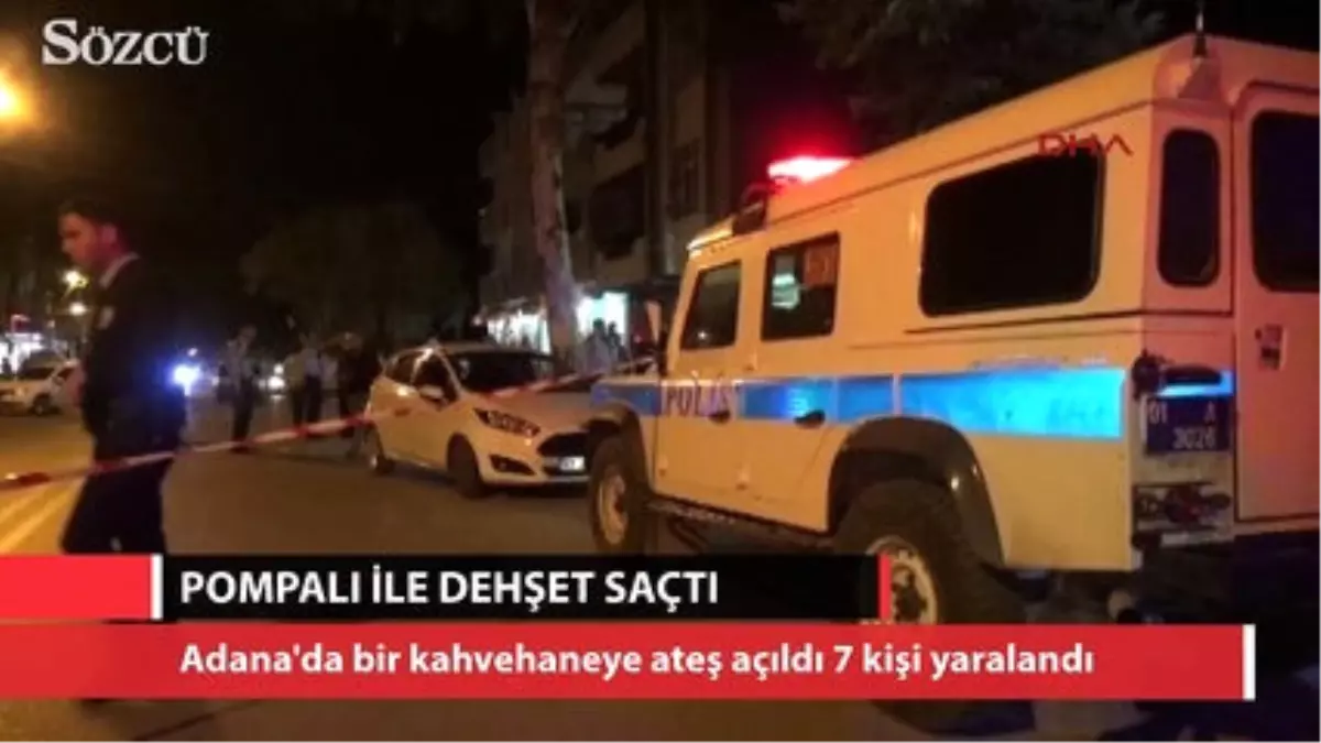 Adana'da Pompalı Tüfekle Dehşet Saçtı