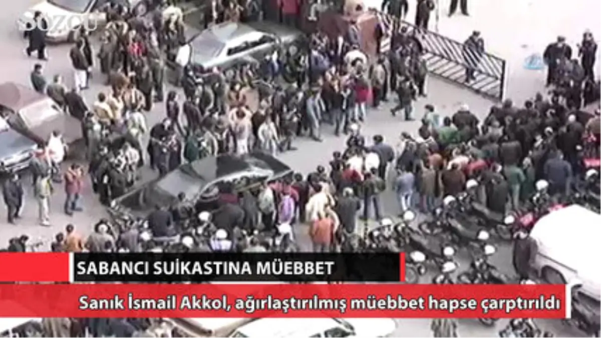 İsmail Akkol'a Müebbet Hapis Cezası