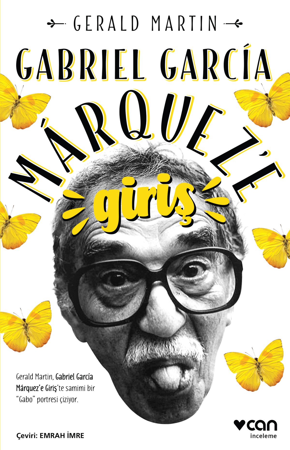 Gerald Martin'den Gabriel García Márquez'in dünyasına yolculuk