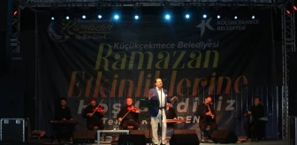 Küçükçekmece'de Ramazan Etkinlikleri Ahmet Özhan Konseriyle Başladı