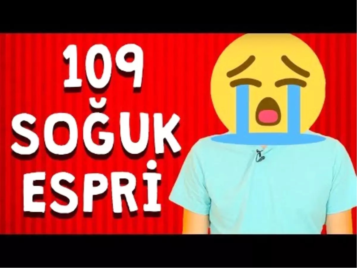 Soğuk Ama Komik 109 Espri