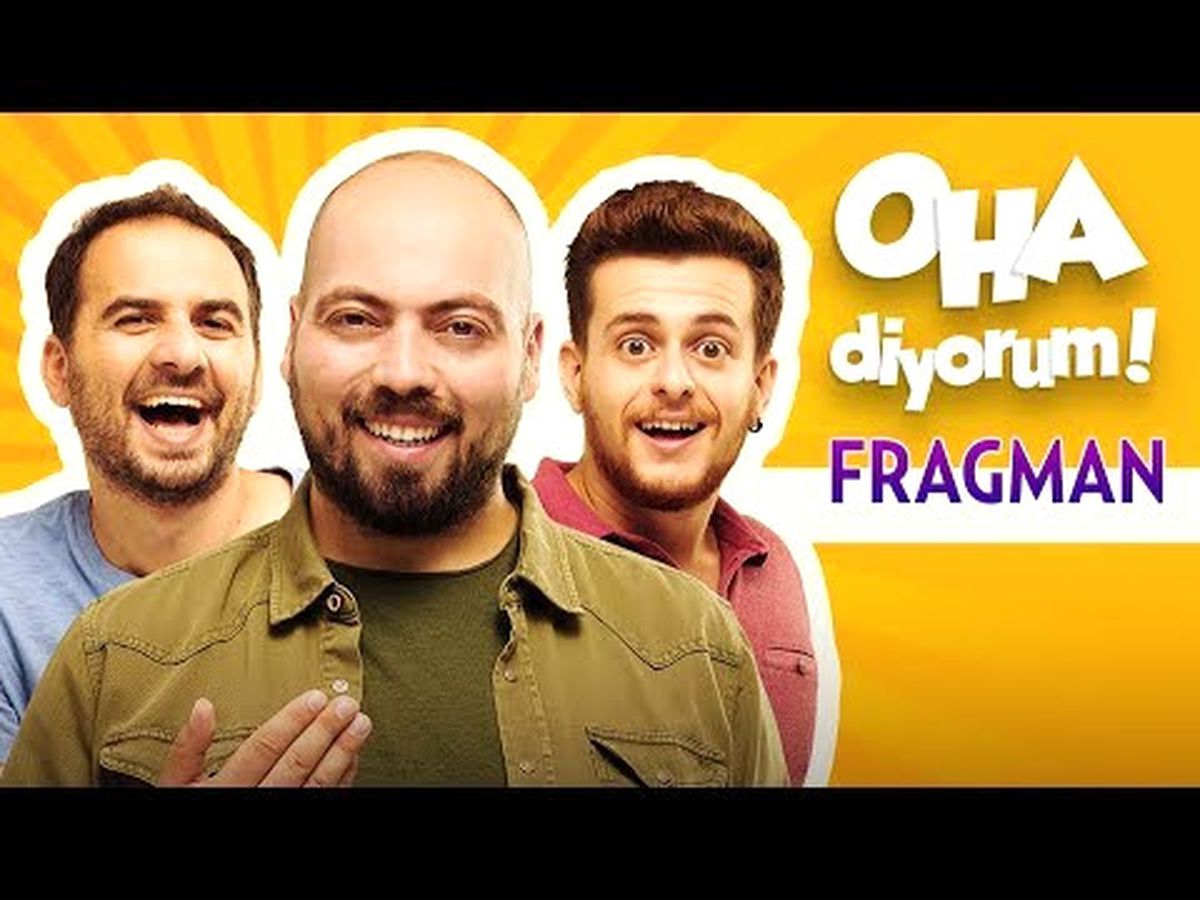 Oha Diyorum - Film Fragmanı (3 Kasım'da Sinemalarda)