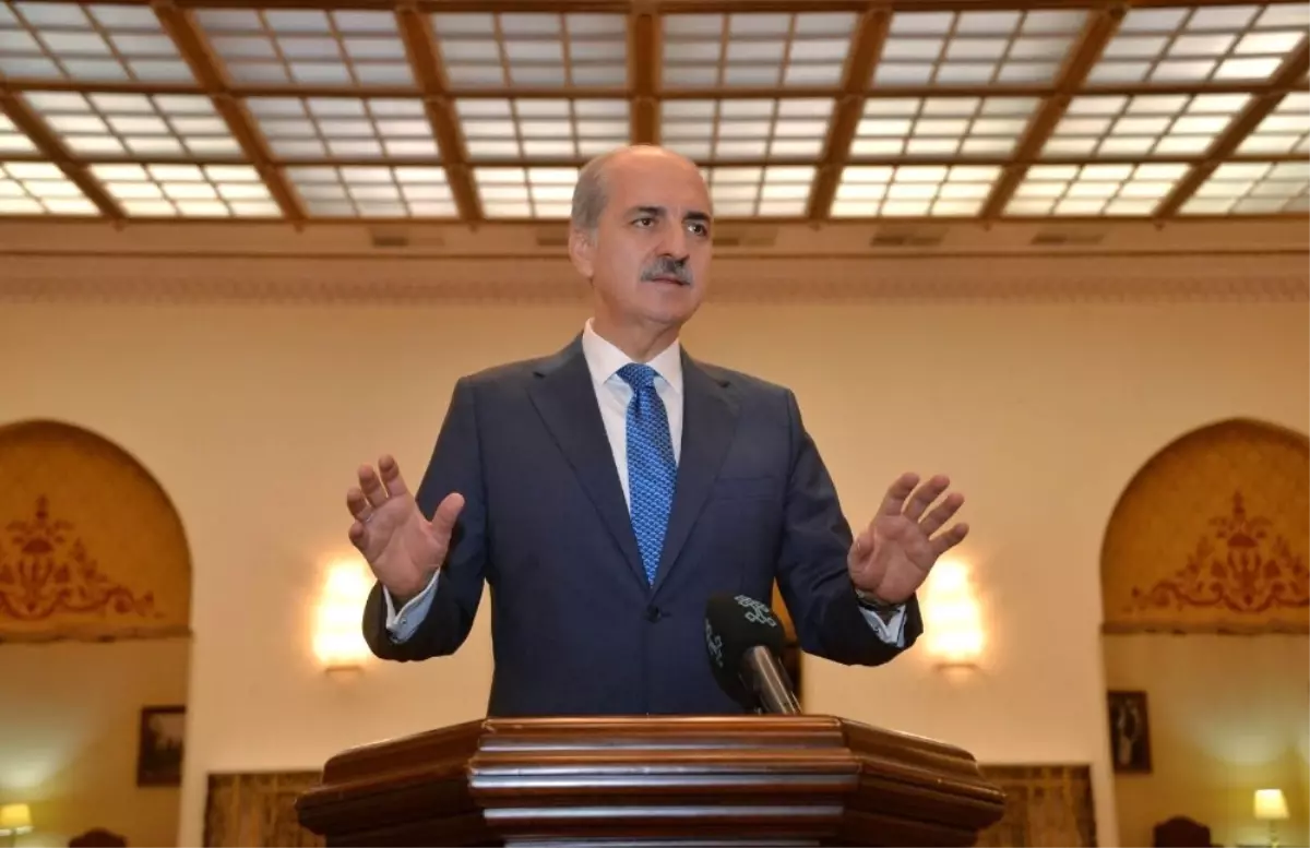 Bakan Kurtulmuş: 'Kuzey Irak'taki Bizim İçin Gayrimeşru Olan Bu Referanduma Karşı Her İki Ülkenin...