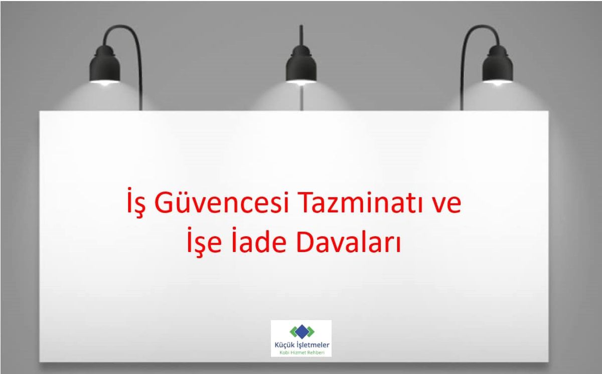 Iş Güvencesi Tazminatı Nedir? Iş Güvencesi Tazminatı Ne Kadardır?