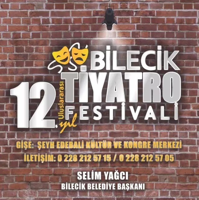 Bilecik 12. Uluslararası Tiyatro Festivali Başlıyor Bilecik 12. Uluslararası Tiyatro Festivali Başlıyor