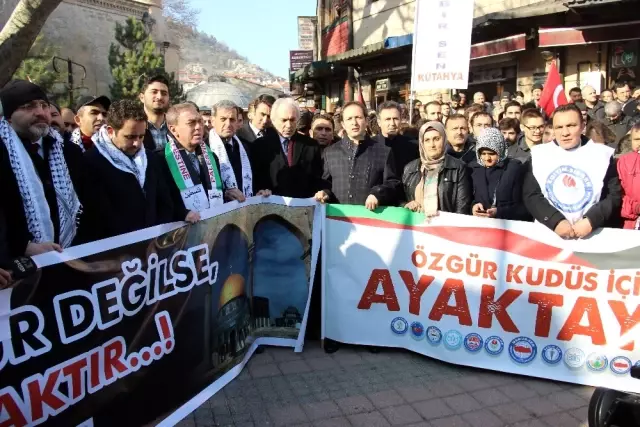 Amerika'nın Kudüs Kararına Kütahya'dan Tepki Amerika'nın Kudüs Kararına Kütahya'dan Tepki