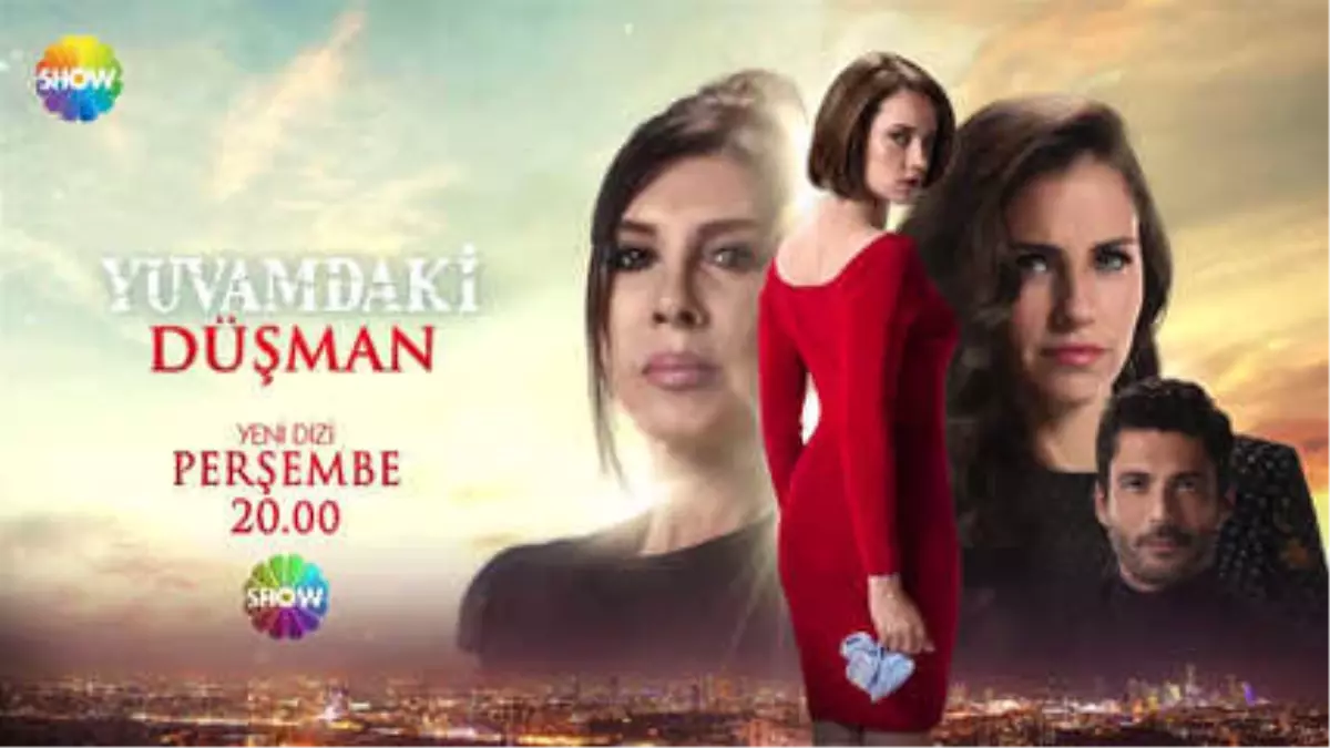 Yuvamdaki Düşman 1.bölüm Fragmanı | Perşembe Show Tv'de Başlıyor!