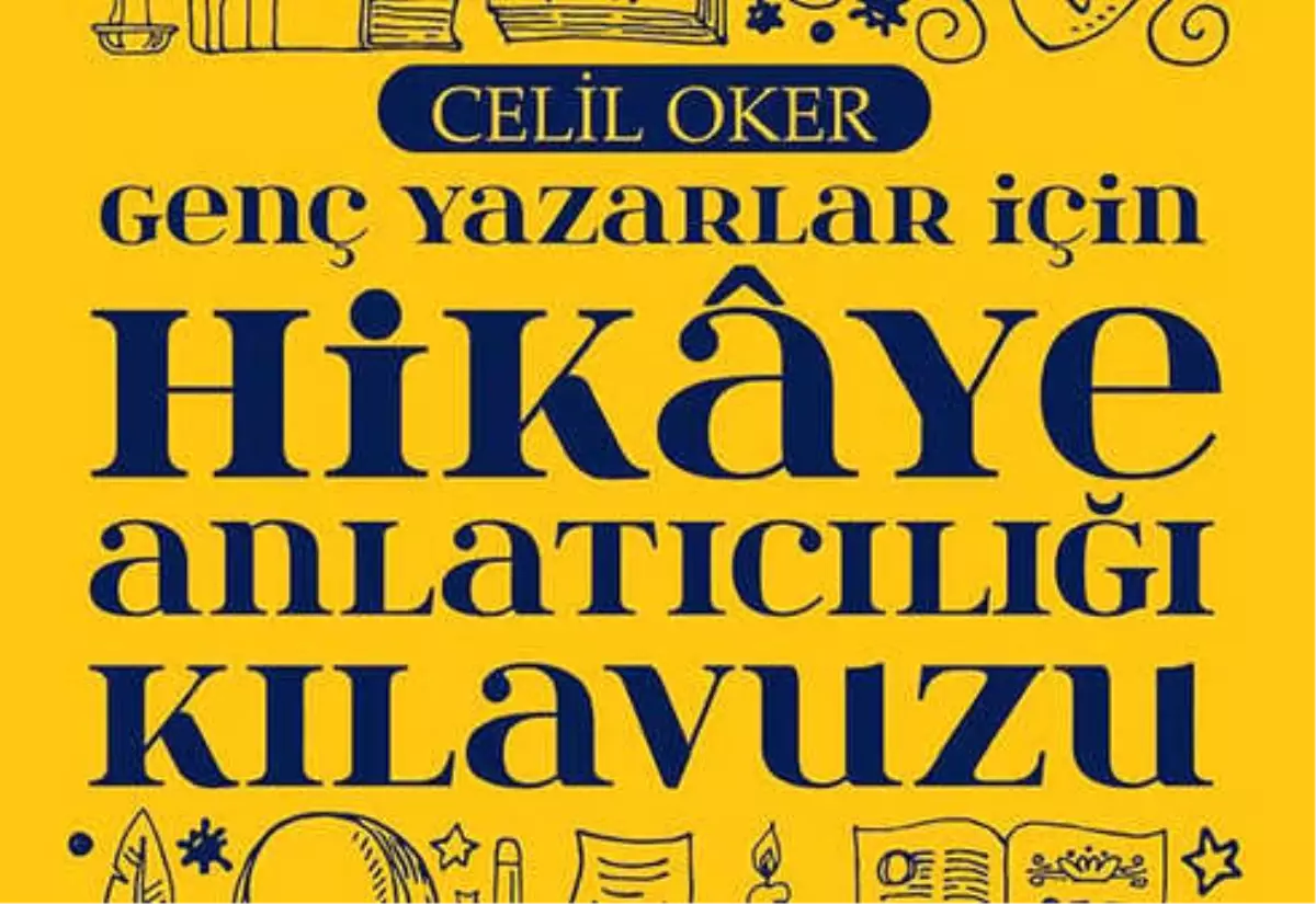 Celil Oker'den Yaratıcı Yazarlık Klavuzu
