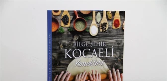 Kocaeli'nin Yemek Kültürü Kitapla Tanıtıldı