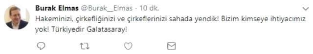 Galatasaraylı Yönetici Burak Elmas: Çirkefliğinizi Yendik