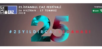 İstanbul Caz Festivali, 25. Yaşında! Festivalimiz Sen Çok Yaşa