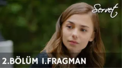 Servet 2. Bölüm Fragmanı Servet 2. Bölüm Fragmanı