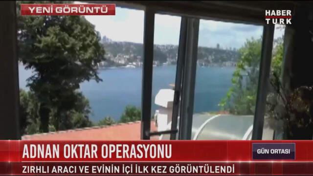Adnan Oktar'ın Kandilli'deki Villasının İçi Görüntülendi